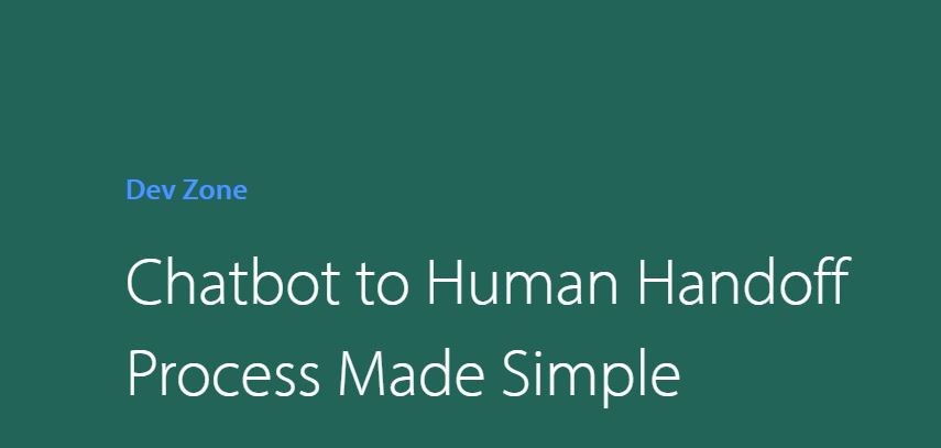 Chatbot to Human Handoff Process Made Simple